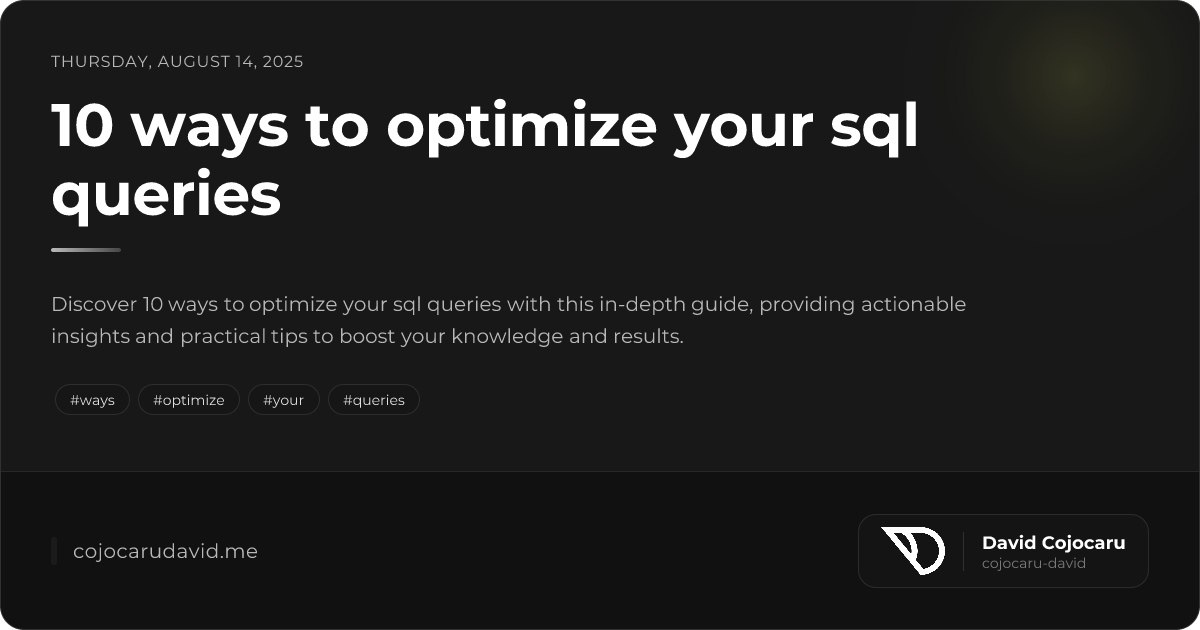 10 ways to optimize your sql queries