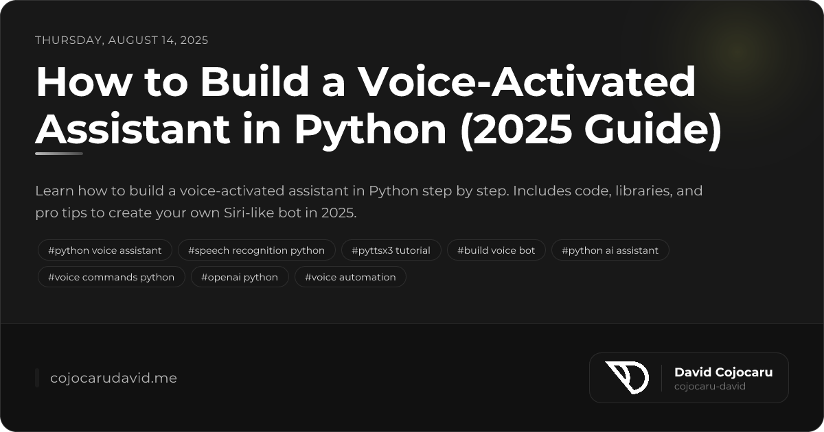 How to build a voice-activated assistant with python - Cojocaru David
